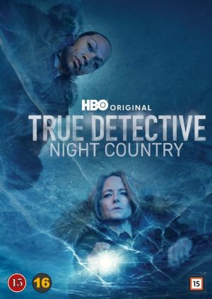 TRUE DETECTIVE - KAUSI 4 (NIGHT COUNTRY)